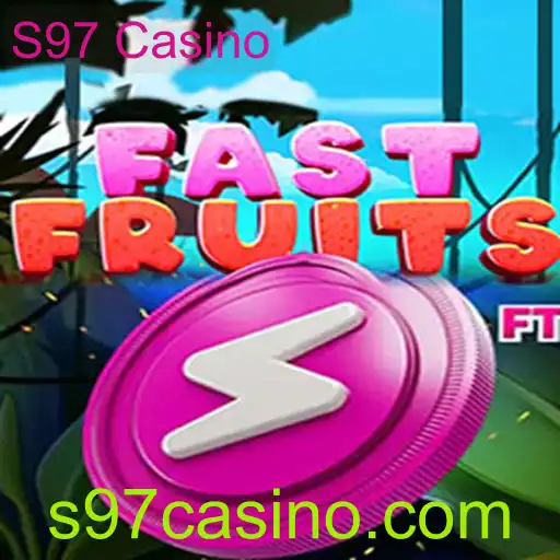 Descubra o Jogo Emocionante FastFruits no S97 Casino