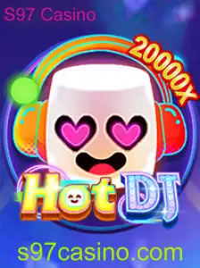 HotDJ: Uma Nova Experiência no S97 Casino
