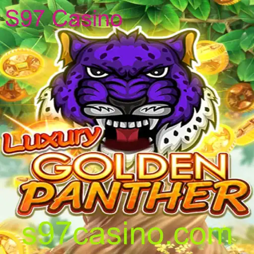 Descubra o Fascinante Mundo de LUXURYGOLDENPANTHER no S97 Casino