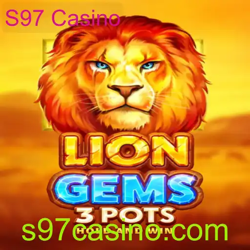 Descubra o Mundo de LionGems3pots no S97 Casino