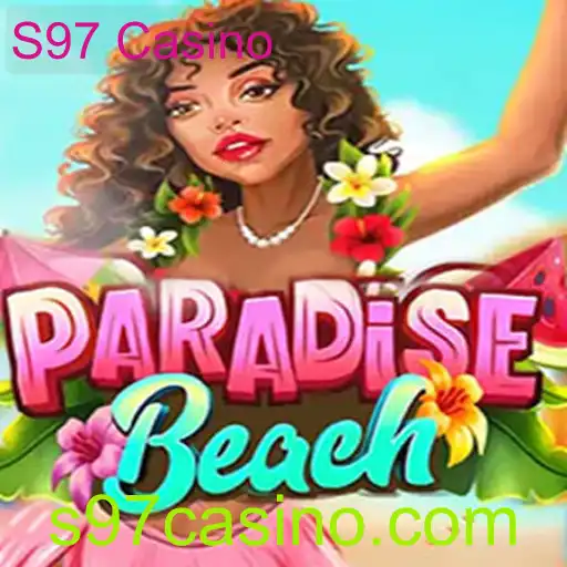 Explorando o Jogo ParadiseBeach no S97 Casino